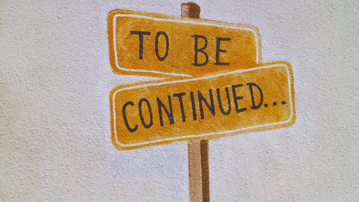 to be continued