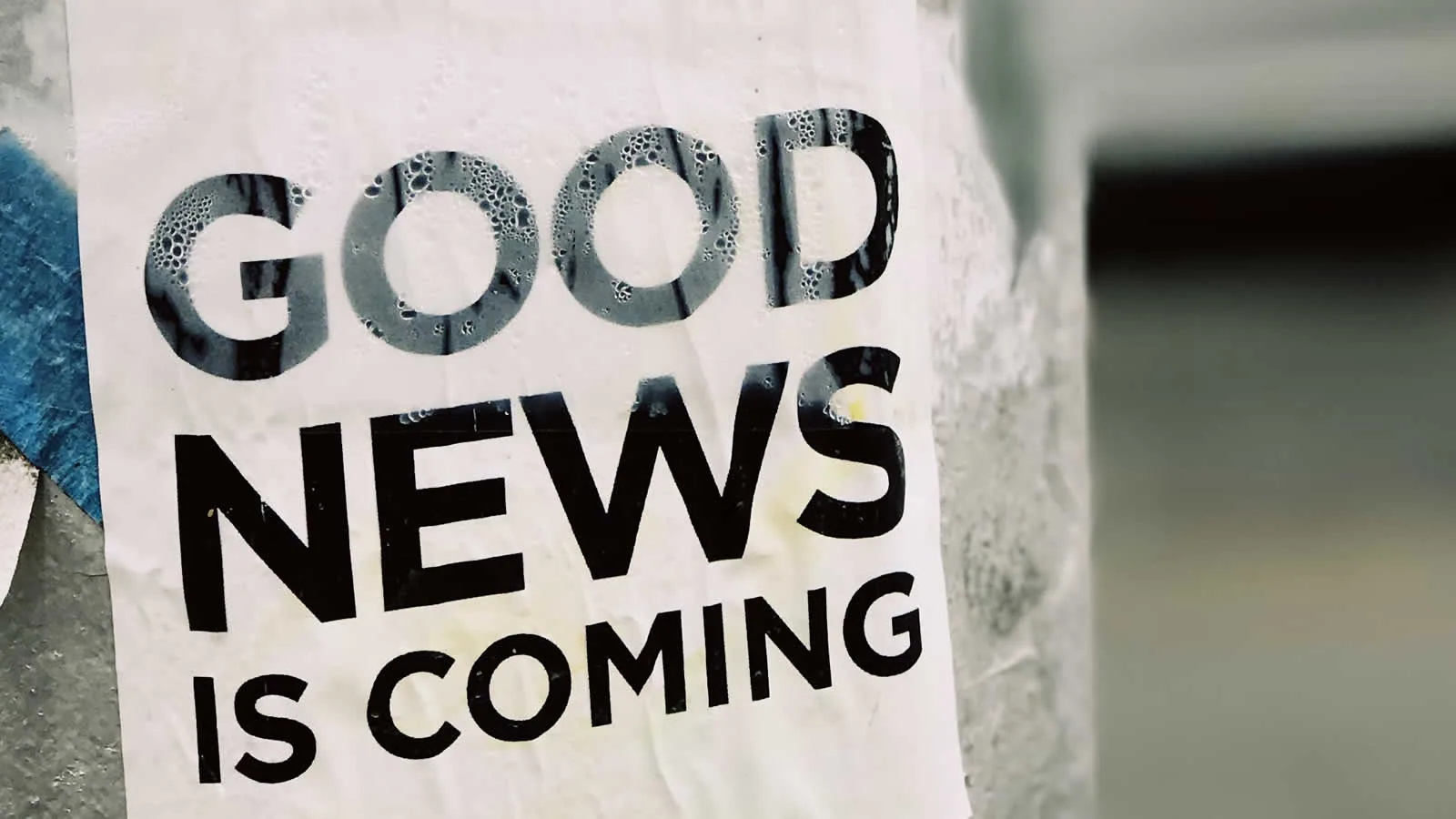 Good News Is Coming