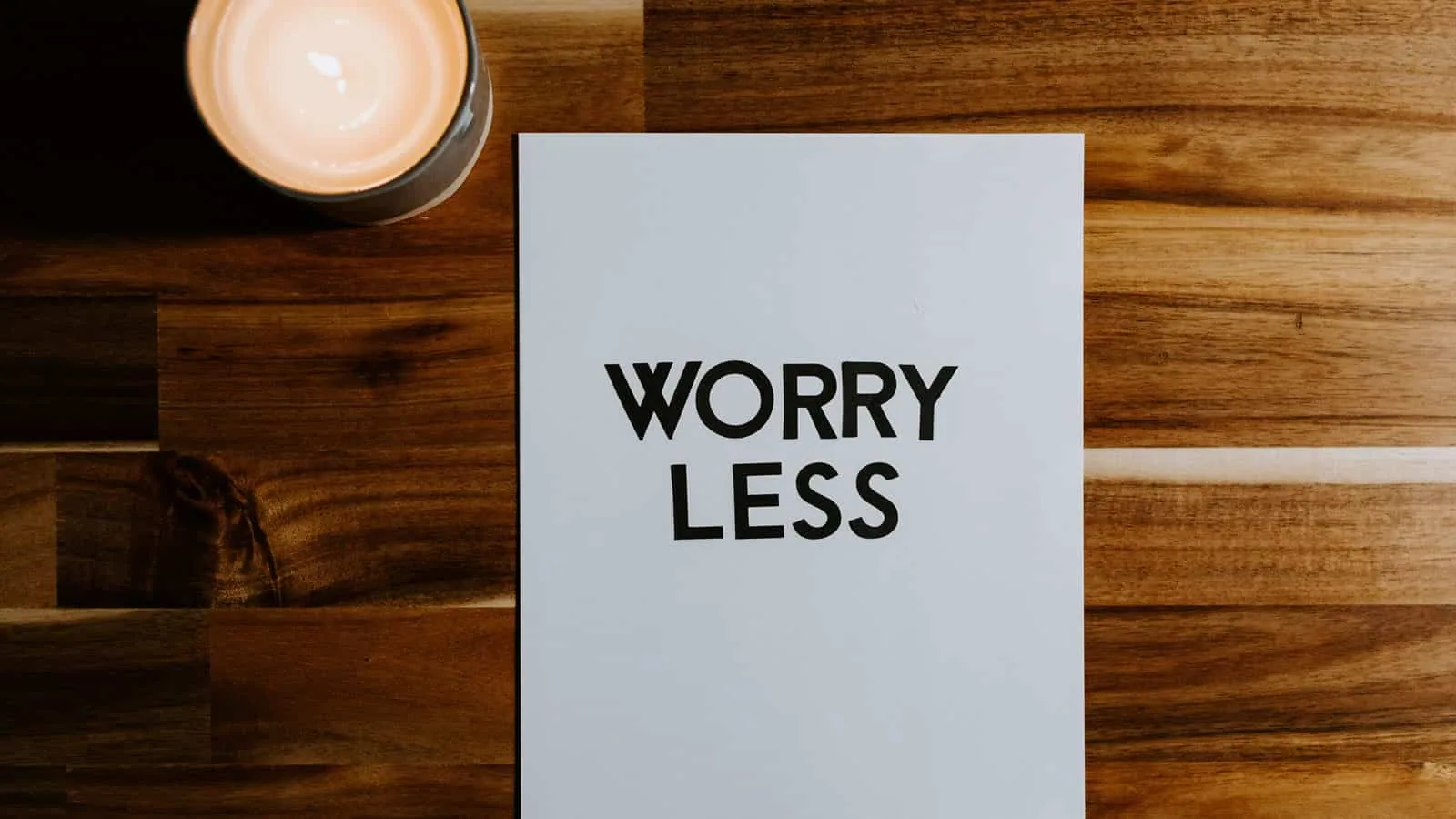 Worry Less