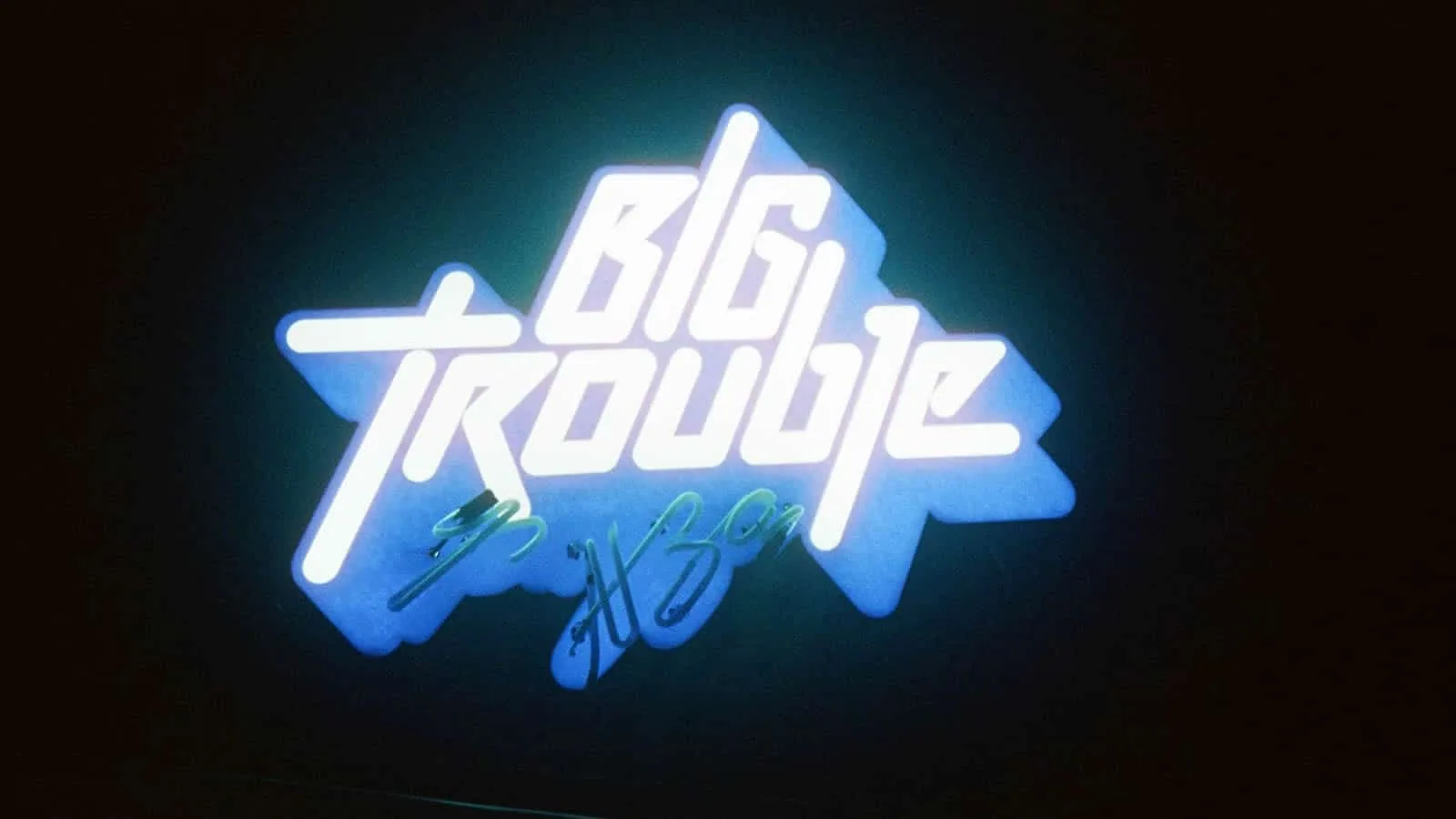 Big trouble