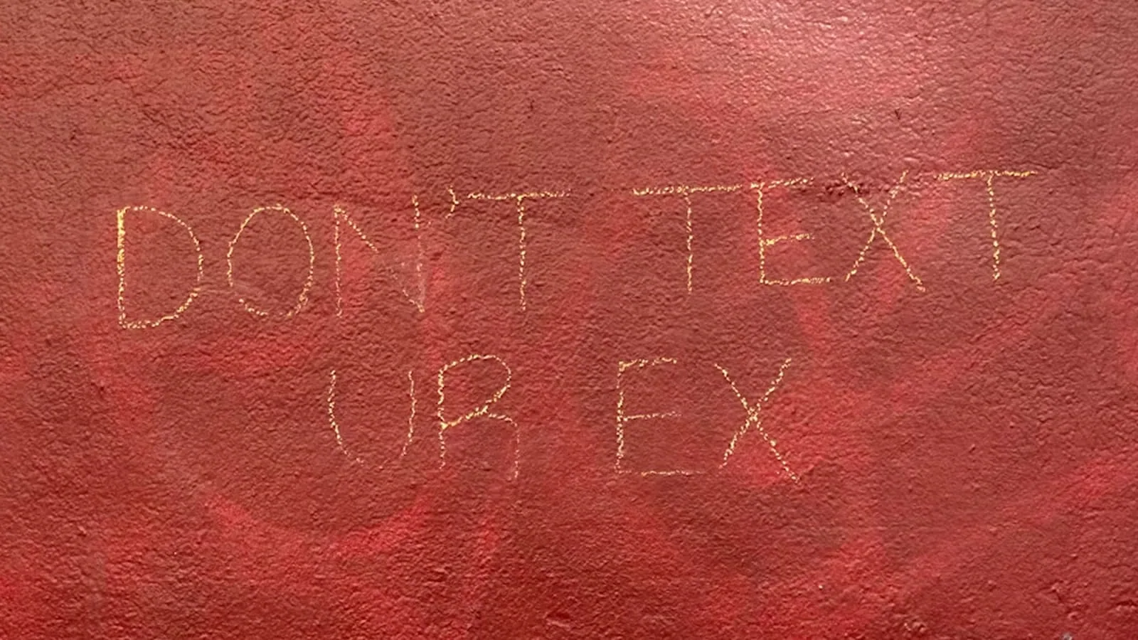 dont text ur ex